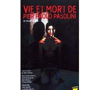 Vie Et Mort De Pier Paolo Pasolini
