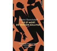 Dimitri Kantcheloff – Vie et mort de Vernon Sullivan – Points – Poche – Roman