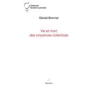 Vie et mort des croyances collectives.