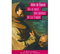 Vie et mort des moines de La Trappe