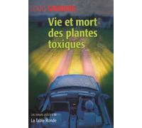 Vie Et Mort Des Plantes Toxiques