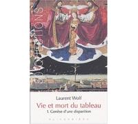 Vie Et Mort Du Tableau 1273-1973 - Tome 1, Genèse D'une Disparition