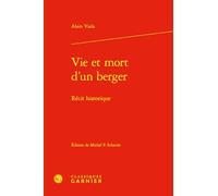 Vie et mort d'un berger: Récit historique