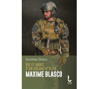 Vie et mort d'un soldat d'élite Maxime Blasco - Dorothée Olliéric - Litos - Poche - Essai