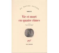 Amos Oz – Vie et mort en quatre rimes – Roman – Broché – Gallimard