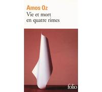 Vie et mort en quatre rimes - Amos Oz - Gallimard - Poche - Roman