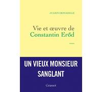 Vie et oeuvre de Constantin Eröd: premier roman