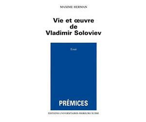 Vie et oeuvre de Vladimir Soloviev