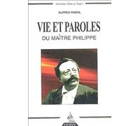 Vie et paroles du maître Philippe