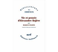 L'action politique du philosophe: La vie et la pensée d'Alexandre Kojève