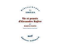 Vie et pensée d'Alexandre Kojève - L'action politique du philosophe - Marco Filoni - Editions gallimard - ebook (ePub) - Essai