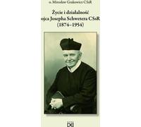 Vie et œuvre du père Joseph Schweter