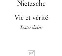 Nietzsche : Vie et vérité