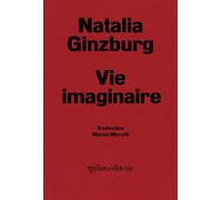 Vie imaginaire - Natalia Ginzburg - Ypsilon - broché - Roman