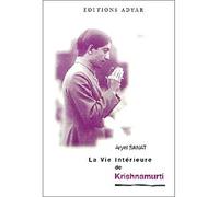 Vie intérieure de Krishnamurti - Aryel Sanat - Adyar - broché - Biographie