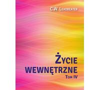 Vie Intérieure Volume 4 - C. W. Leadbeater (Buch auf Polnisch)