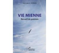 Vie mienne: Recueil de poèmes