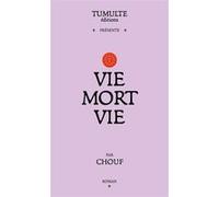 Vie mort vie Chouf (Auteur)