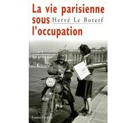 VIE PARISIENNE SOUS OCCUPATION