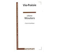 Vie-poésie - Liliane Wouters - Lansman Eds - broché - Essai