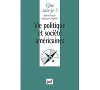Vie politique et société américaines Marie-Paule Massiani-Fayolle (Auteur)