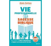 Vie professionnelle et sagesse biblique