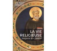 Vie religieuse (la) Regards sur l'avenir - Daniel Cadrin - Mediaspaul Qc - broché - Essai
