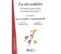 Vie scolaire (la) Gérald Houdeville (Auteur), Jean-Yves Robin (Auteur)