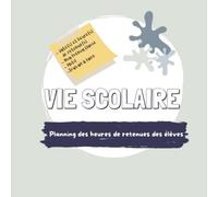 Vie scolaire: Planning des heures de retenues des élèves