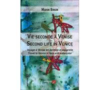 Vie Seconde À Venise / Second Life In Venice - Voyage À Venise En Dentelle Et Aquarelle / Travel To Venice In Lace And Watercolor