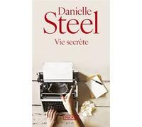Vie secrète Danielle Steel (Auteur), Sophie Pertus (Traduction)