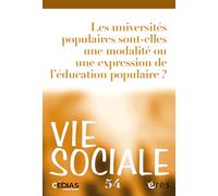 Vie sociale 54 - Les universités populaires sont-elles une modalité ou une expression de l’éducation populaire ?