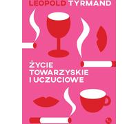 Vie sociale et affective - Leopold Tyrmand (Literatur auf Polnisch)