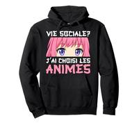 Vie Sociale J'Ai Choisi Anime Japonais Manga Otaku Sweat à Capuche