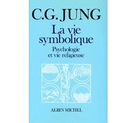 La Vie symbolique : Psychologie et vie religieuse