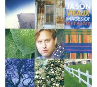 Vieaux, Jason - Images of Metheny [Import]