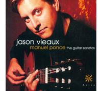 Vieaux, Jason - Ponce: Guitar Sonatas