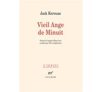 Vieil Ange de Minuit / citéCitéCITE /Shakespeare et l'outsider - Suivi de CitéCitéCITÉ - Jack Kerouac - Gallimard - Livre