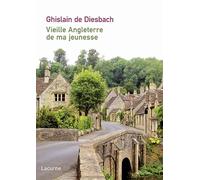 Vieille Angleterre de ma jeunesse