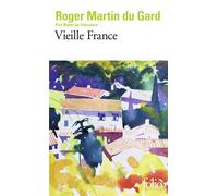 Roger Martin du Gard – Vieille France – Poche