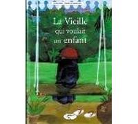 Vieille Qui Voulait Un Enfant