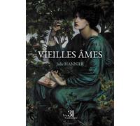 Vieilles âmes - Julie Hannier - Trois Colonnes - broché - Poésie