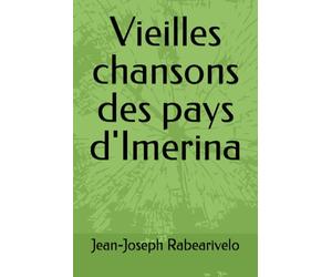 Vieilles chansons des pays d'Imerina