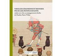 Vieilles chansons et rondes pour les petits enfants, notées avec des accompagnements faciles