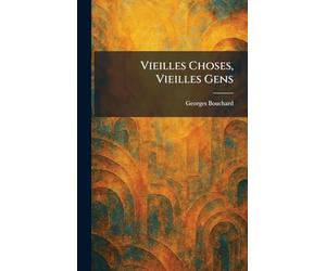 Vieilles Choses, Vieilles Gens