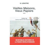 Vieilles maisons vieux papiers - G. Lenotre - Tallandier - Poche - Etude