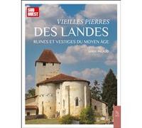 Vieilles pierres des Landes Serge Pacaud (Auteur)