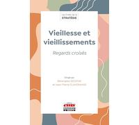 Vieillesse Et Vieillissements - Regards Croisés