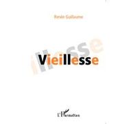 Vieillesse Renée Guillaume (Auteur)