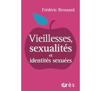 Vieillesses, sexualités et identités sexuées